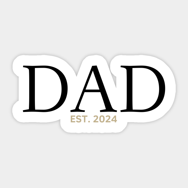 Dad 2024 Expectant Dad Father's Day Dad Papa Sticker TeePublic